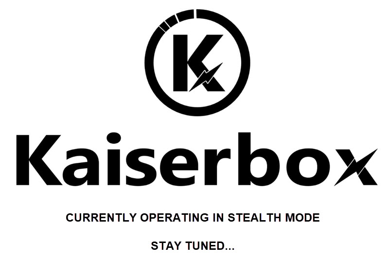 Kaiserbox Stealth Mode